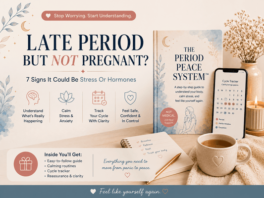 Late Period But Not Pregnant? 7 Signs It Could Be Stress Or Hormones - Norayaa